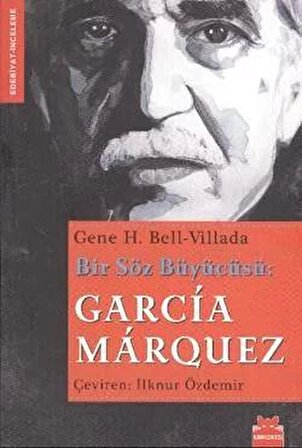 Bir Söz Büyücüsü: Garcia Marquez