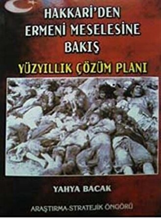 Hakkari'den Ermeni Meselesine Bakış & Yüzyıllık Çözüm Planı / Yahya Bacak