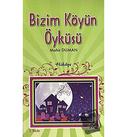 Bizim Köyün Öyküsü / Meneviş Yayınları / Mahir Duman