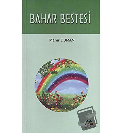 Bahar Bestesi / Meneviş Yayınları / Mahir Duman
