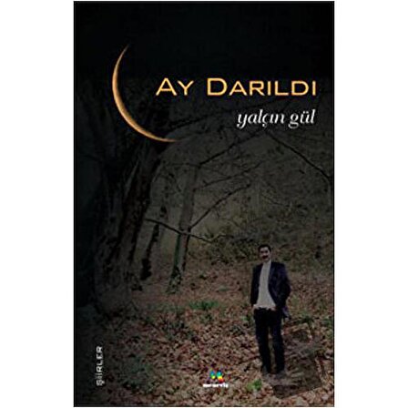 Ay Darıldı / Meneviş Yayınları / Yalçın Gül