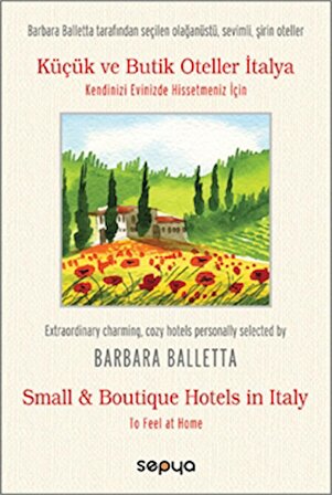 Küçük ve Butik Oteller İtalya / Small Boutique Hotels in Italy