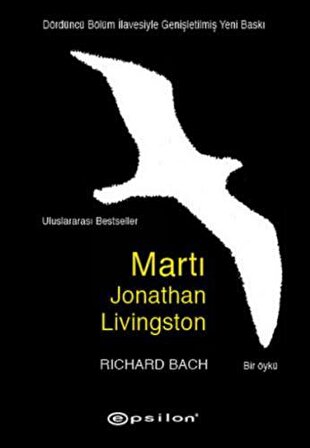 Martı Jonathan Livingston (Dördüncü Bölüm İlavesiyle) - Richard Bach - Epsilon Yayınevi