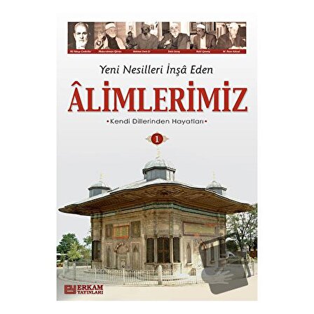 Alimlerimiz   1 / Erkam Yayınları / Y. Selman Tan