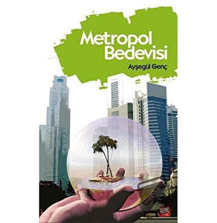 Metropol Bedevisi / Genç Kitaplığı   Erkam / Ayşegül Genç