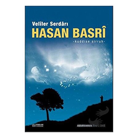 Veliler Serdarı Hasan Basri / Erkam Yayınları / Abdurrahman İbnü'l Cevzi