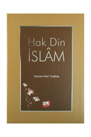 Hak Din Islam - Osman Nuri Topbaş