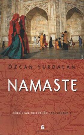 Namaste: Hindistan Yolculuğu