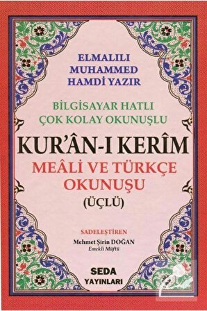 Kur'an-ı Kerim Meali ve Türkçe Okunuşu (Üçlü, Orta Boy, Bilgisayar Hatlı, Kod: 006)