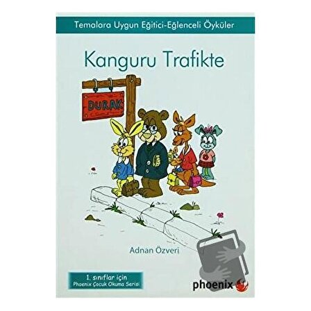 Kanguru Trafikte / Phoenix Yayınevi / Adnan Özveri