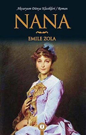 Nana / Emile Zola