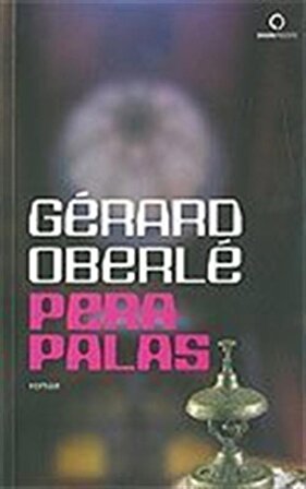 Pera Palas / Gerard Oberle
