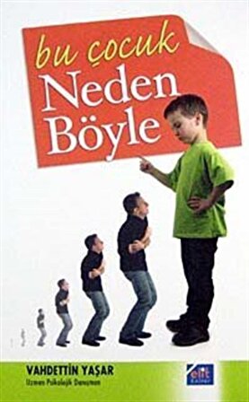 Bu Çocuk Neden Böyle / Vahdettin Yaşar