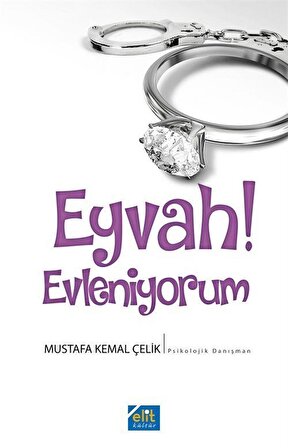 Eyvah! Evleniyorum / Mustafa Kemal Çelik