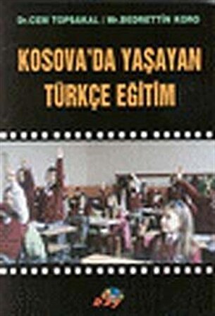 Kosova'da Yaşayan Türkçe Eğitim / Cem Topsakal