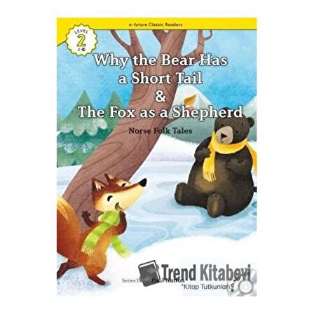 Why the Bear Has a Short Tail The Fox as a Shepherd +CD (eCR Level 2)