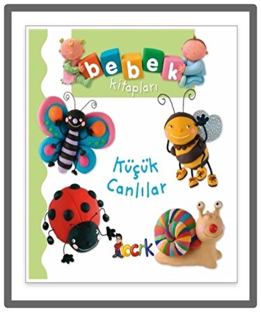 Bıcırık - Bebek Kitapları Küçük Canlılar
