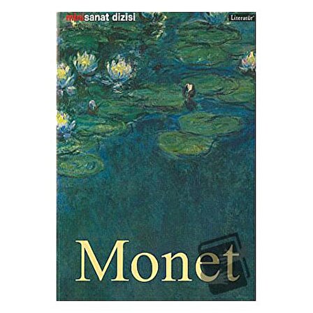 Claude Monet  Hayatı ve Eserleri / Literatür Yayıncılık / Birgit Zeidler