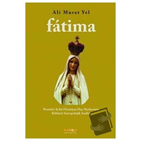 Fatima / Kaknüs Yayınları / Ali Murat Yel