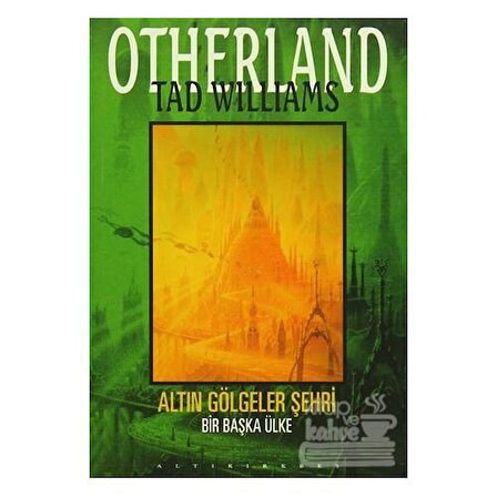 Altın Gölgeler Şehri   Otherland 3. Kitap Başka Bir Ülke