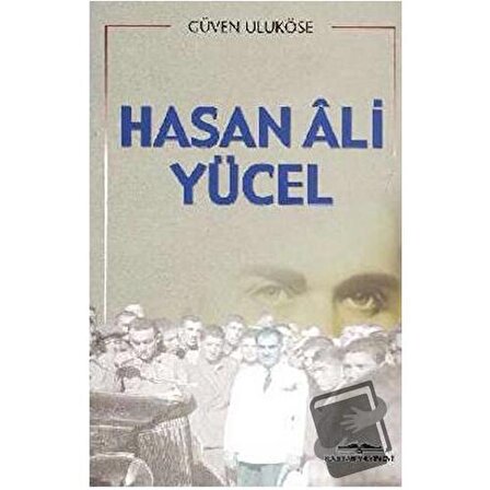 Hasan Ali Yücel / Kastaş Yayınları / Güven Taneri  Uluköse