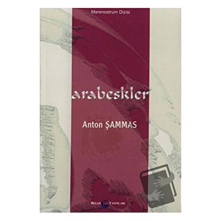 Arabeskler / Belge Yayınları / Anton Şammas