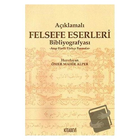 Açıklamalı Felsefe Eserleri Bibliyografyası / Kitabevi Yayınları / Ömer Mahir Alper