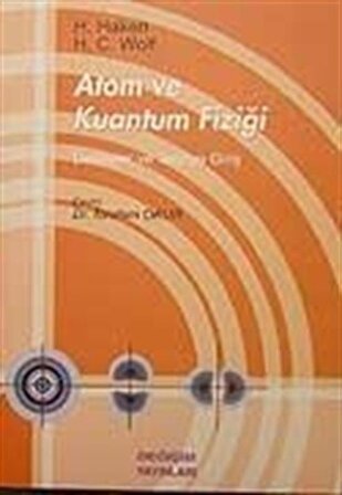 Atom ve Kuantum Fiziği / H.C. Wolf