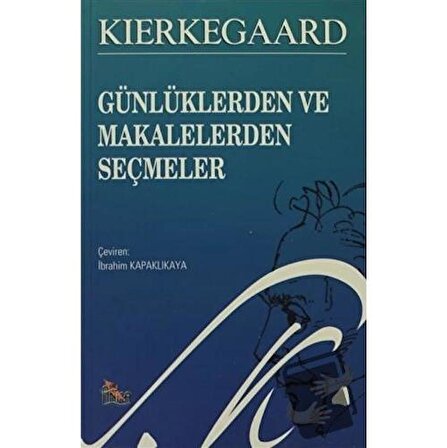 Günlüklerden ve Makalelerden Seçmeler / Anka Yayınları / Soren Kierkegaard