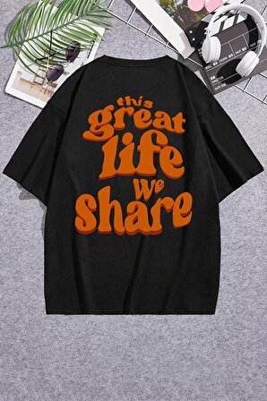 Siyah This Great Life We Share Tasarımlı Bisiklet Yaka Pamuk Oversize T-shirt