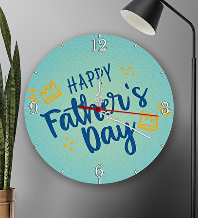 Happy Father's Day Baskılı Yuvarlak Duvar Saati 20cm Babalar Gününe Özel Hediye B3
