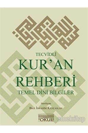 Tecvidli Kur'an Rehberi Ve Temel Dini Bilgiler, Halil Ibrahim Kılıçaslan