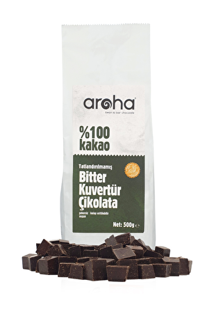%100 Bitter - Aroha Tatlandırılmamış Şekersiz Bitter Çikolata Kuvertürü 500 Gr.