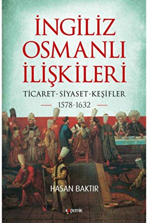 Bsrl K11 Ingiliz Osmanlı Ilişkileri - Hasan Baktır