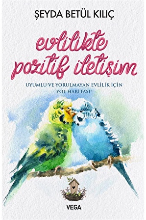 Evlilikte Pozitif Iletişim