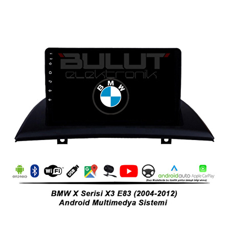 BMW X Serisi X3 E83 Android Multimedya Sistemi (2004-2012) 2 GB Ram 16 GB Hafıza 4 Çekirdek İphone CarPlay Android Auto Navibox