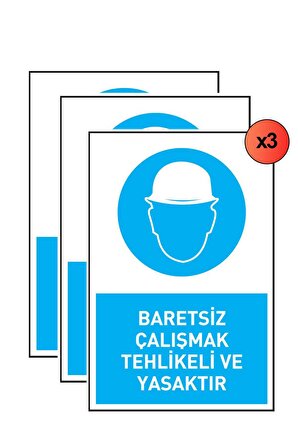 İş Güvenliği 3 Adet Levhası Baretsiz Çalışmak Tehlikeli Ve Yasaktır Uyarı - İşaret Levhası(Bant Hediye)