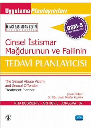 CİNSEL İSTİSMAR MAĞDURUNUN VE FAİLİNİN TEDAVİ PLANLAYICISI, DSM-5 İLE GÜNCELLENMİŞ - The Sexual Abus