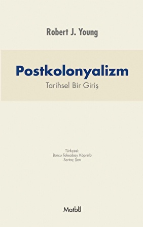 POSTKOLONYALİZM: Tarihsel Bir Giriş