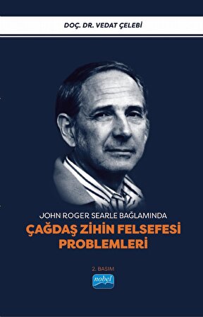 John Roger Searle Bağlamında ÇAĞDAŞ ZİHİN FELSEFESİ PROBLEMLERİ