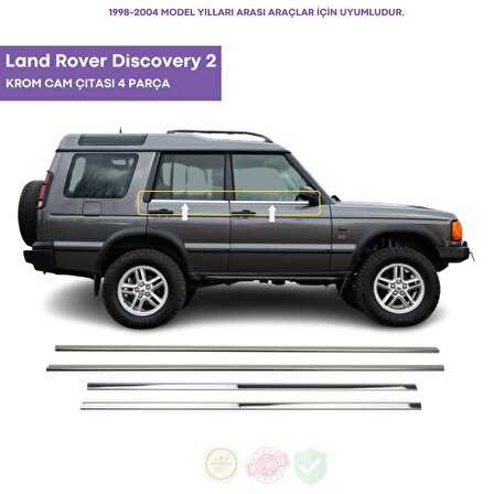 Land Rover Discovery 2 Krom Cam Çıtası 4 Parça 1998-2004 Arası Paslanmaz Çelik