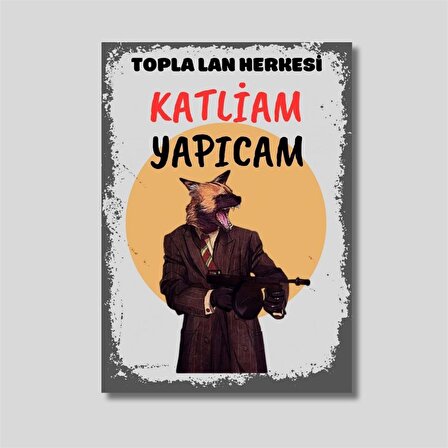 Topla Lan Herkesi Ahşap Retro Poster