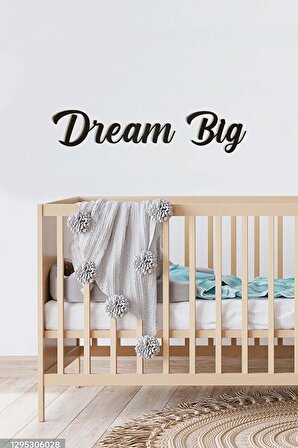Ahşap Dekoratif Duvar Yazısı - Çocuk/Bebek Odası - Dream Big