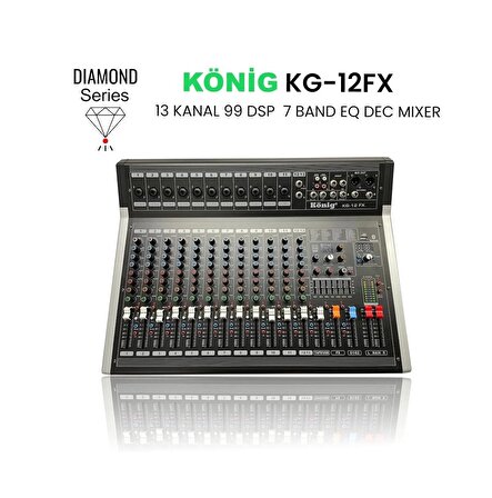 König KG-12 FX 13 Kanal 99 DSP 11 XLR Mono Channel Diamond Serisi Dec Mixer