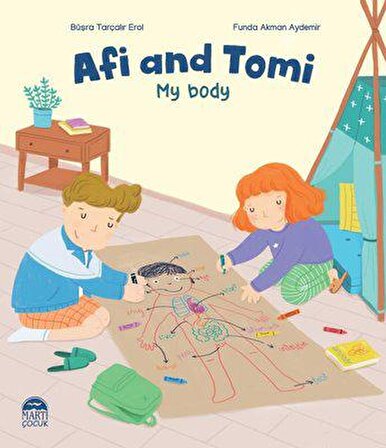 Afi And Tomi / My Body - Büşra Tarçalır Erol - Martı Yayınları