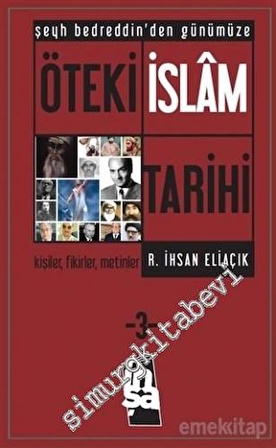 Şeyh Bedreddin'den Günümüze  Öteki İslam Tarihi 3. CiltR.İhsan Eliaçık