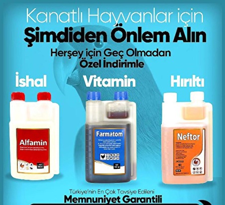 KANATLI HAYVANLAR İÇİN ÜÇLÜ SET Farmatom 1000 ml + Neftor 1000 ml + Alfamin 1000 ml