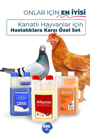 FARMATOM 500 ML  KANATLI HAYVANLAR İÇİN VİTAMİN DESTEĞİ  , NEFTOR  500 ML HIRILTI VESOLUNUM YOLU DESTEĞİ  , ALFAMİN 500 ML KANATLI HAYVANLAR İÇİN İSHAL DESTEĞİ