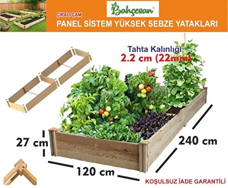 Bahçesan Panel Sistem Yüksek Sebze Yatağı/Ahşap Sebze Tarhı/Çıralı Çam 120x240x27