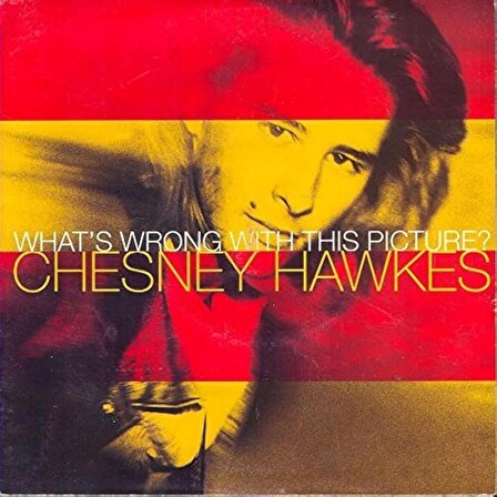 Chesney Hawkes – What's Wrong With This Picture
